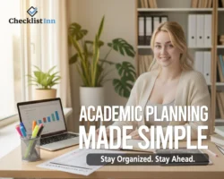 Student using academic planning and tracking checklists at a tidy study desk